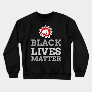 Black Lives Matter Crewneck Sweatshirt